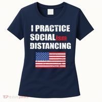 I Practiced Socialism Distancing Women's T-Shirt thumb 0