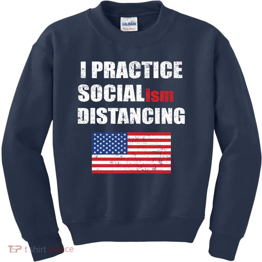 I Practiced Socialism Distancing Kids Sweatshirt