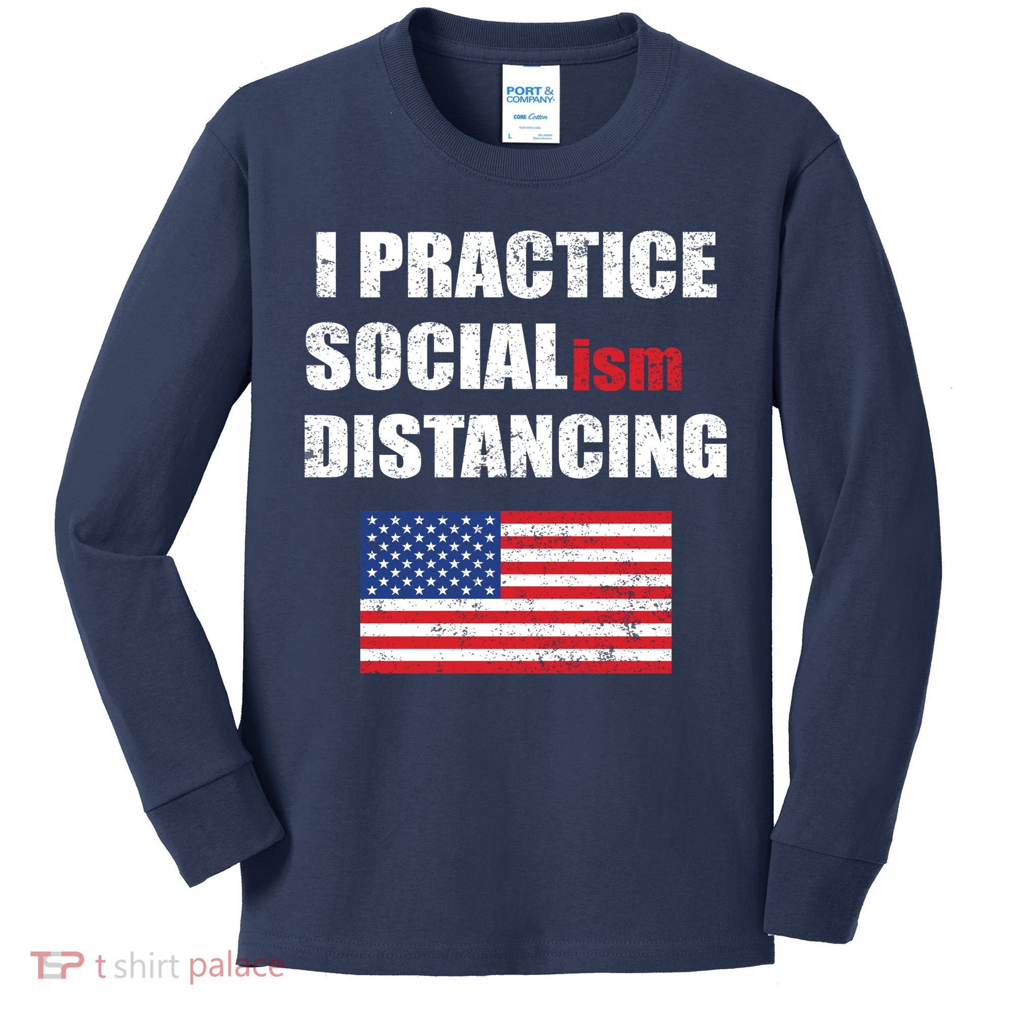 I Practiced Socialism Distancing Kids Long Sleeve Shirt