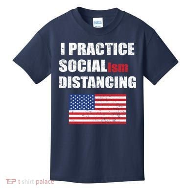 I Practiced Socialism Distancing Kids T-Shirt