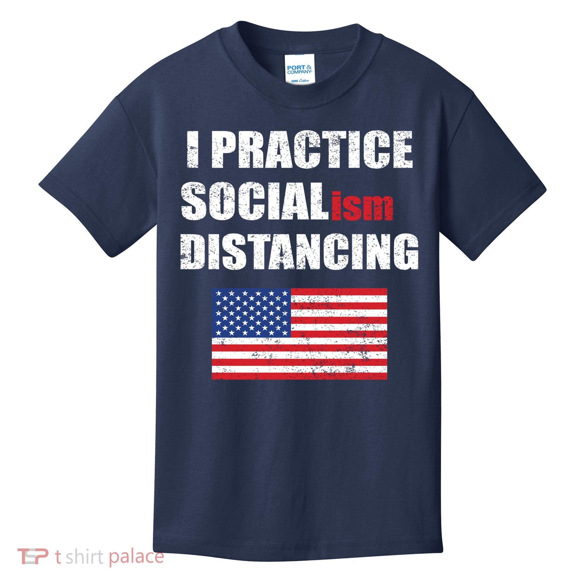 I Practiced Socialism Distancing Kids T-Shirt