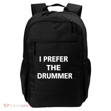I Prefer A Drummer Backpack