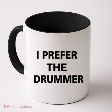 I Prefer A Drummer Coffee Mug