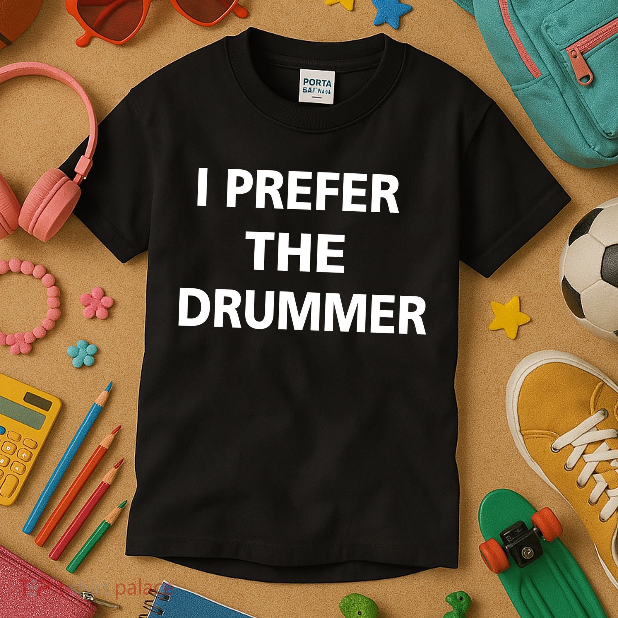 I Prefer A Drummer Kids T-Shirt