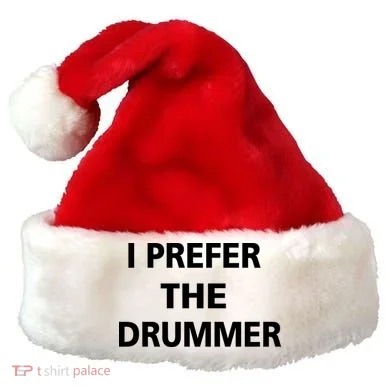 I Prefer A Drummer Santa Hat