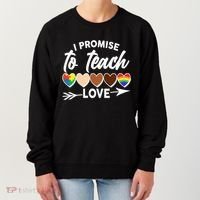I Promise To Teach Love Diversity Equality Women's Sweatshirt thumb 0