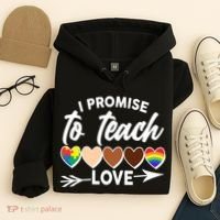 I Promise To Teach Love Diversity Equality Hoodie thumb 4