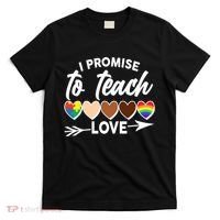 I Promise To Teach Love Diversity Equality T-Shirt thumb 0