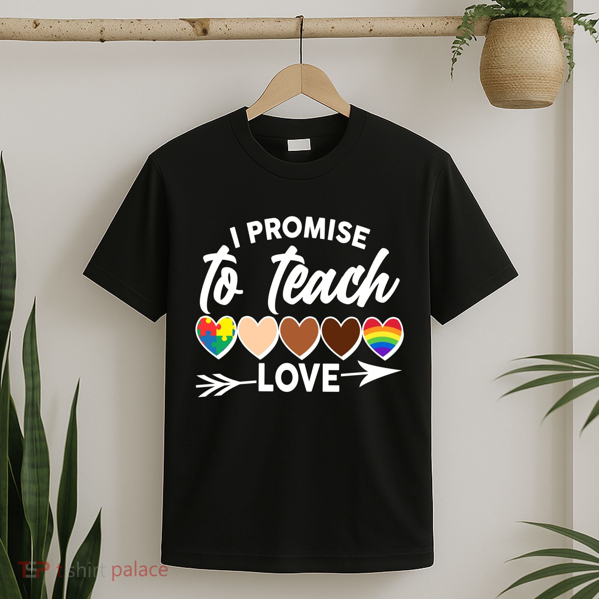 I Promise To Teach Love Diversity Equality T-Shirt