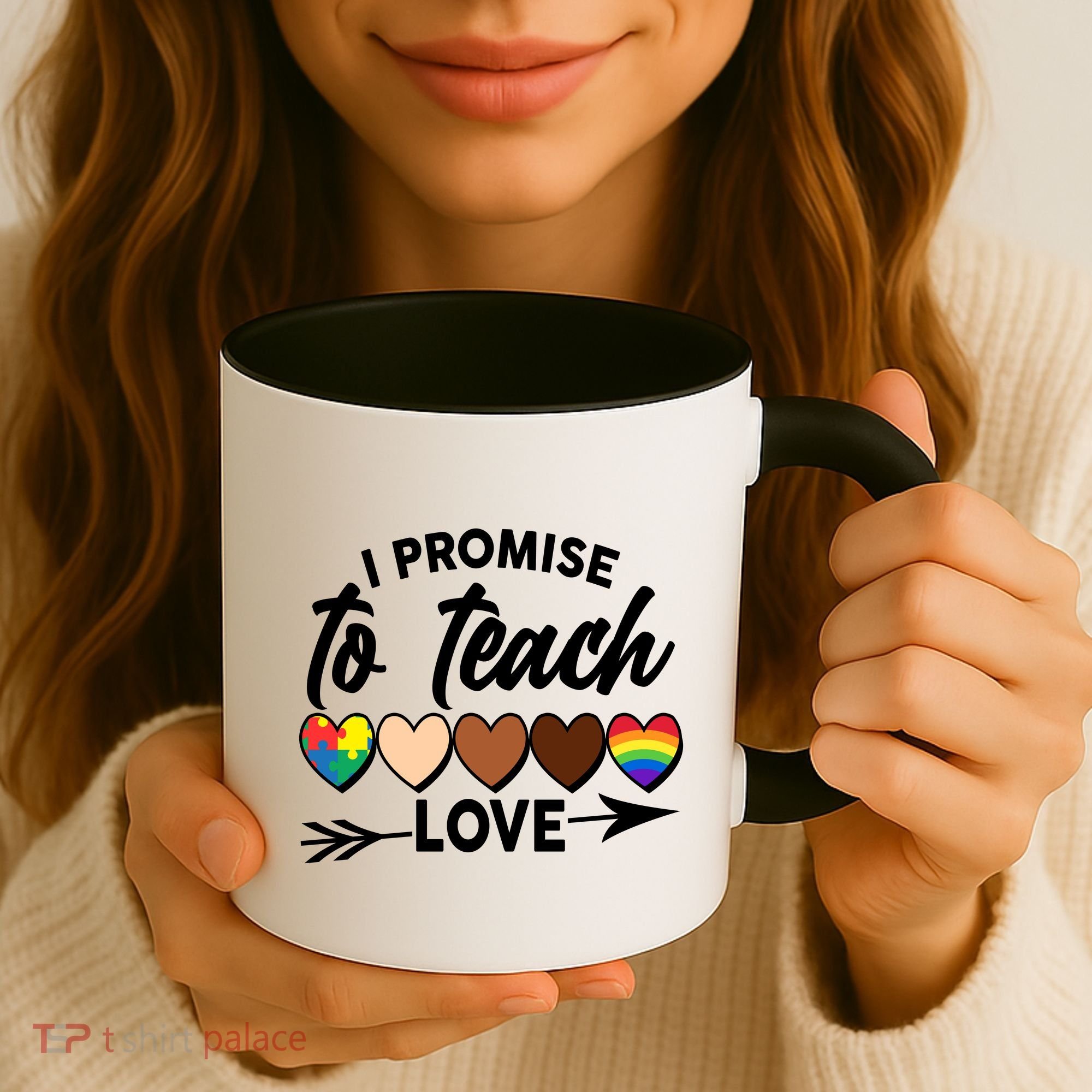 I Promise To Teach Love Diversity Equality Coffee Mug