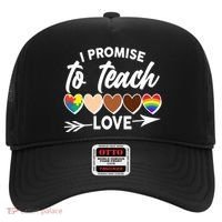 I Promise To Teach Love Diversity Equality Hat thumb 0
