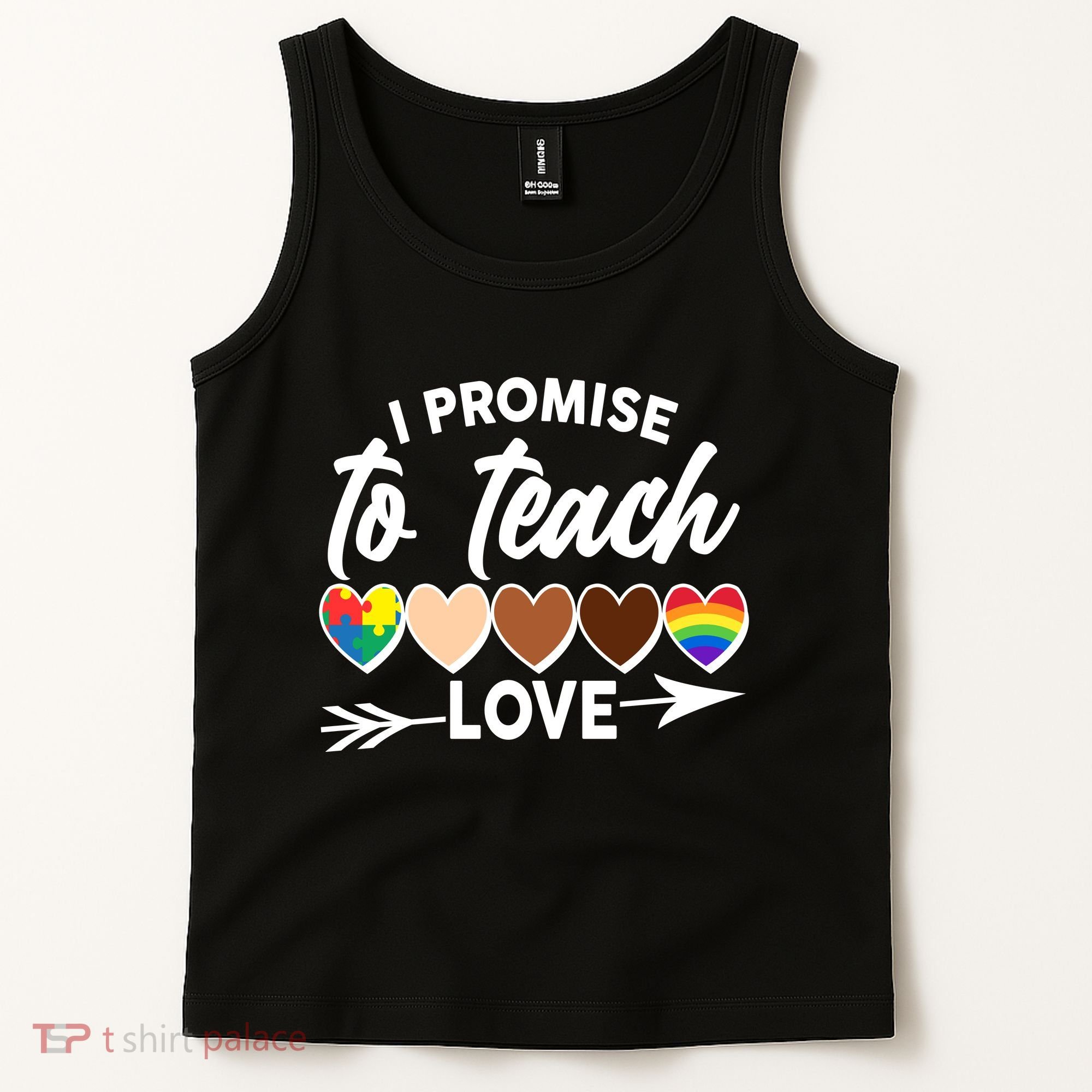 I Promise To Teach Love Diversity Equality Tank Top