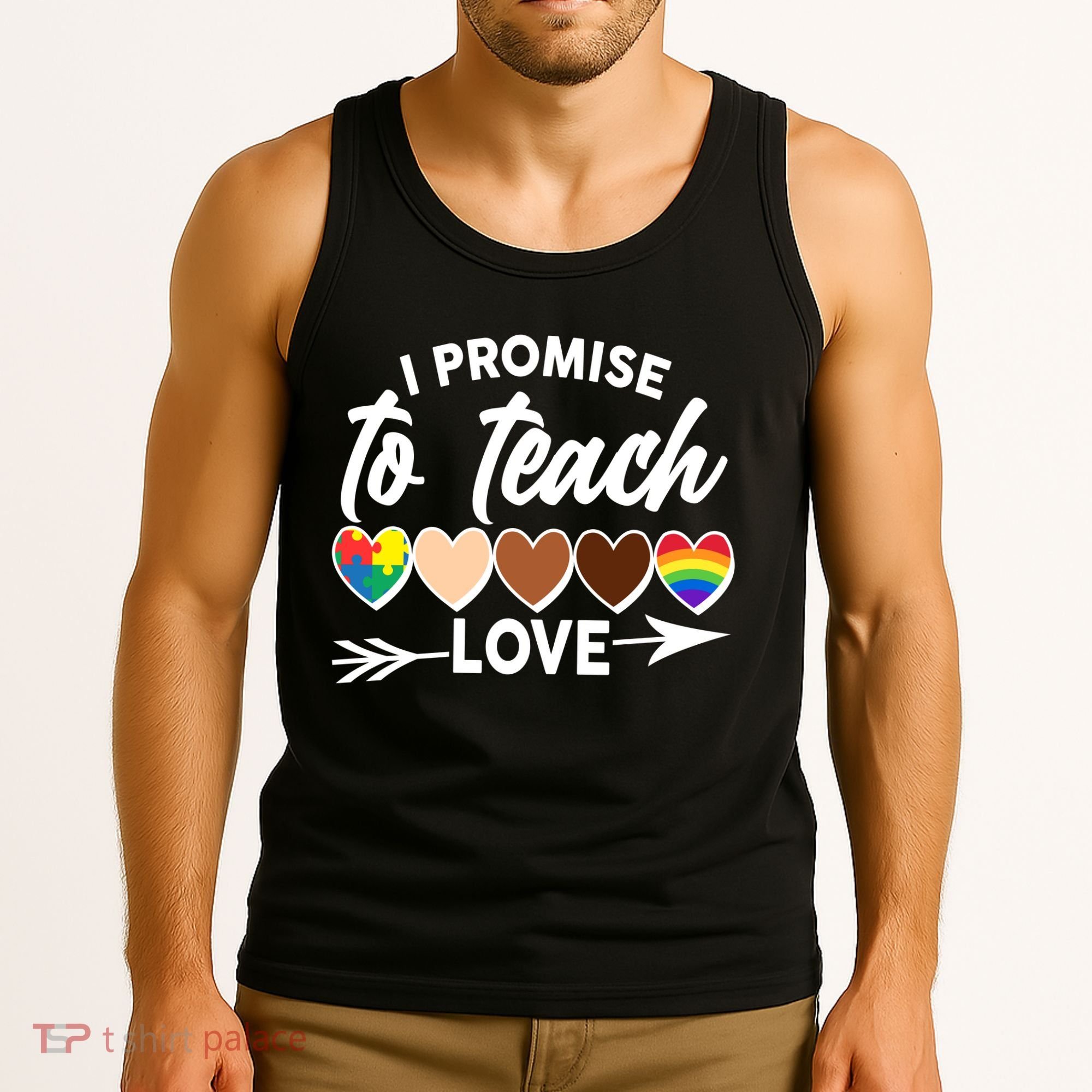 I Promise To Teach Love Diversity Equality Tank Top