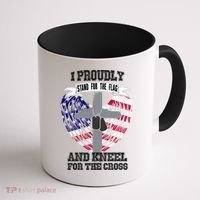 I Proudly Stand For The Flag And Kneel For The Cross Coffee Mug thumb 1