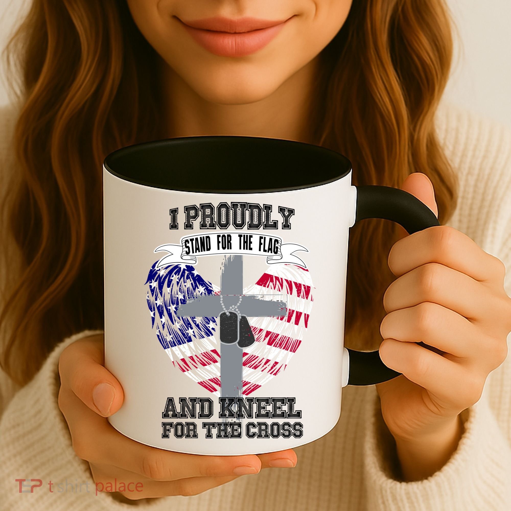 I Proudly Stand For The Flag And Kneel For The Cross Coffee Mug