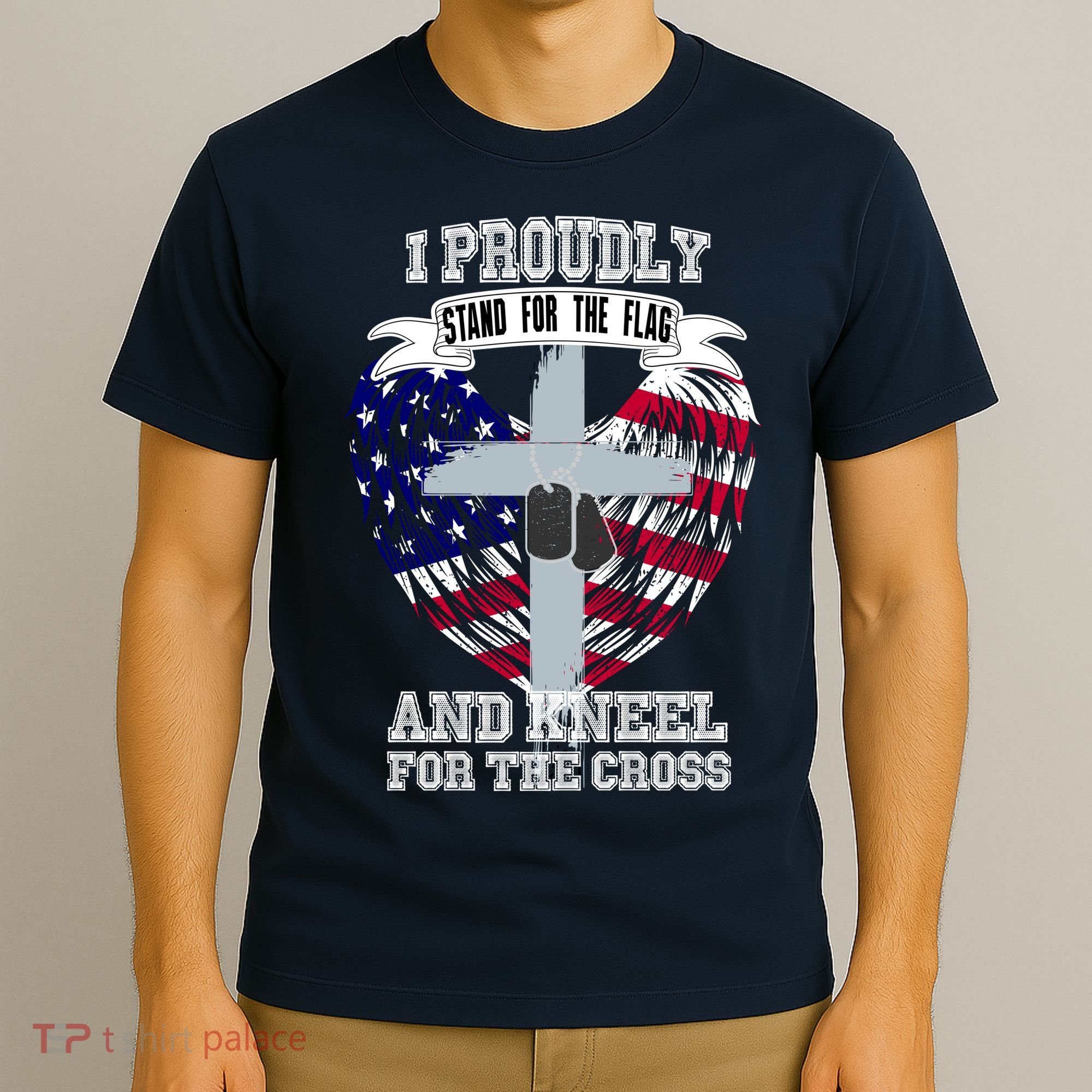 I Proudly Stand For The Flag And Kneel For The Cross T-Shirt