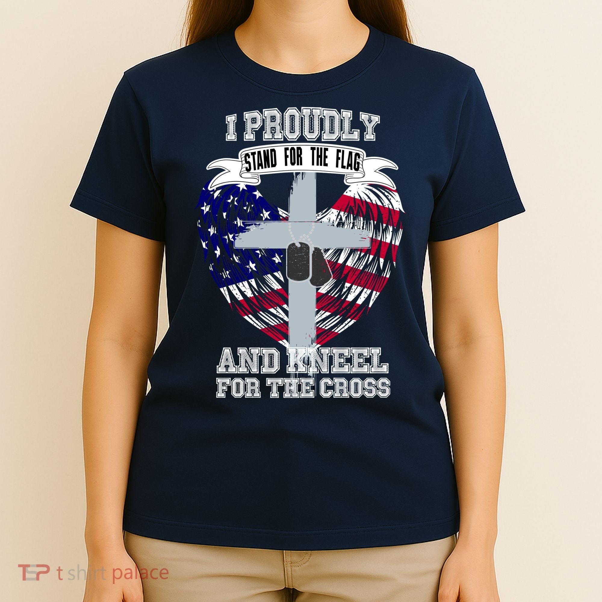 I Proudly Stand For The Flag And Kneel For The Cross T-Shirt