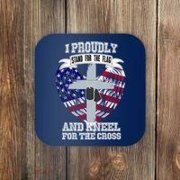 I Proudly Stand For The Flag And Kneel For The Cross Coaster thumb 0