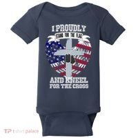 I Proudly Stand For The Flag And Kneel For The Cross Baby Bodysuit thumb 0