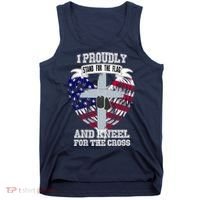 I Proudly Stand For The Flag And Kneel For The Cross Tank Top thumb 0