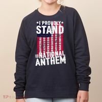 I Proudly Stand For The National Anthem Pledge Women's Sweatshirt thumb 0
