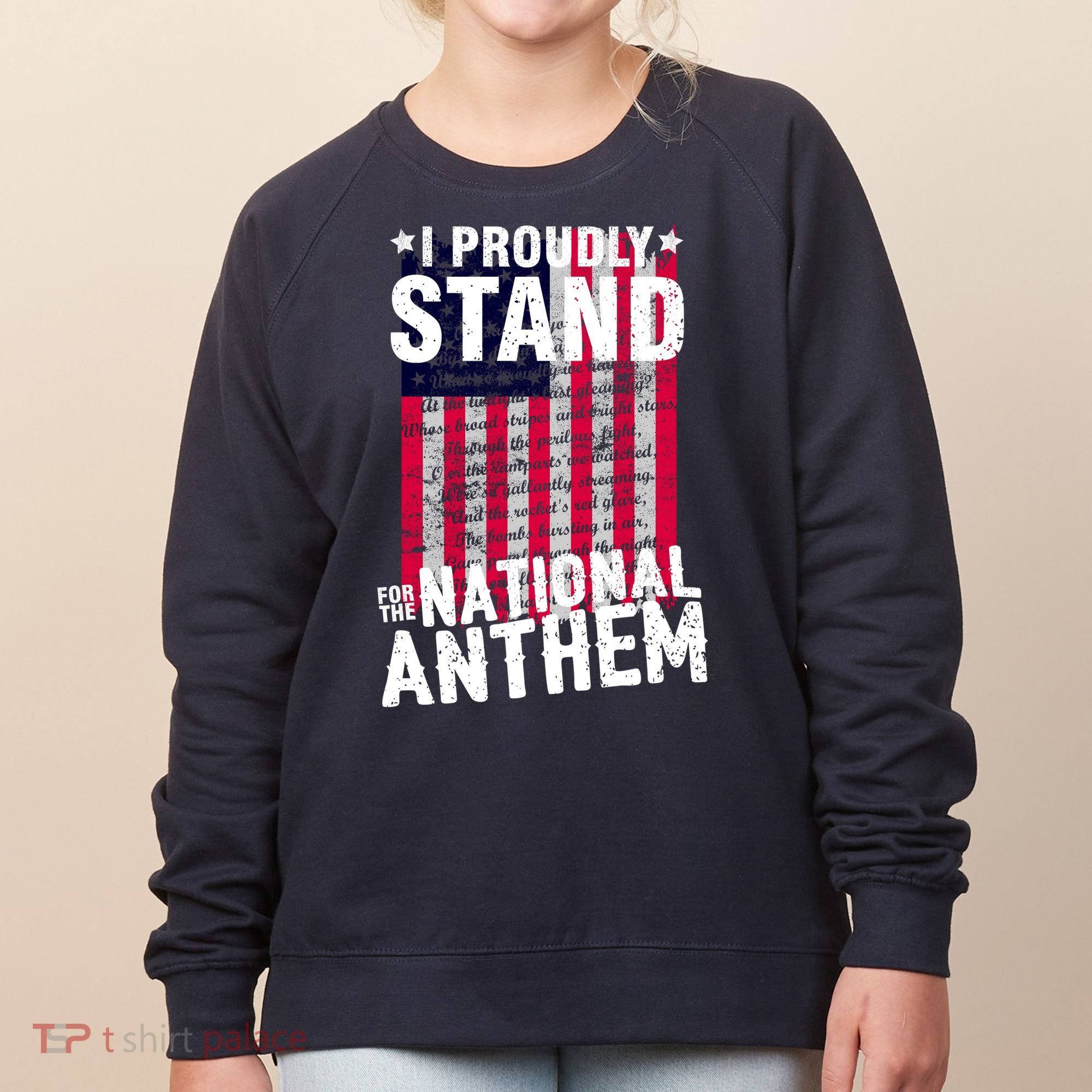 I Proudly Stand For The National Anthem Pledge Women's Sweatshirt