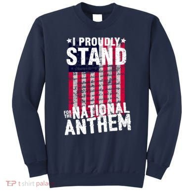 I Proudly Stand For The National Anthem Pledge Sweatshirt