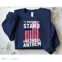 I Proudly Stand For The National Anthem Pledge Sweatshirt thumb 2