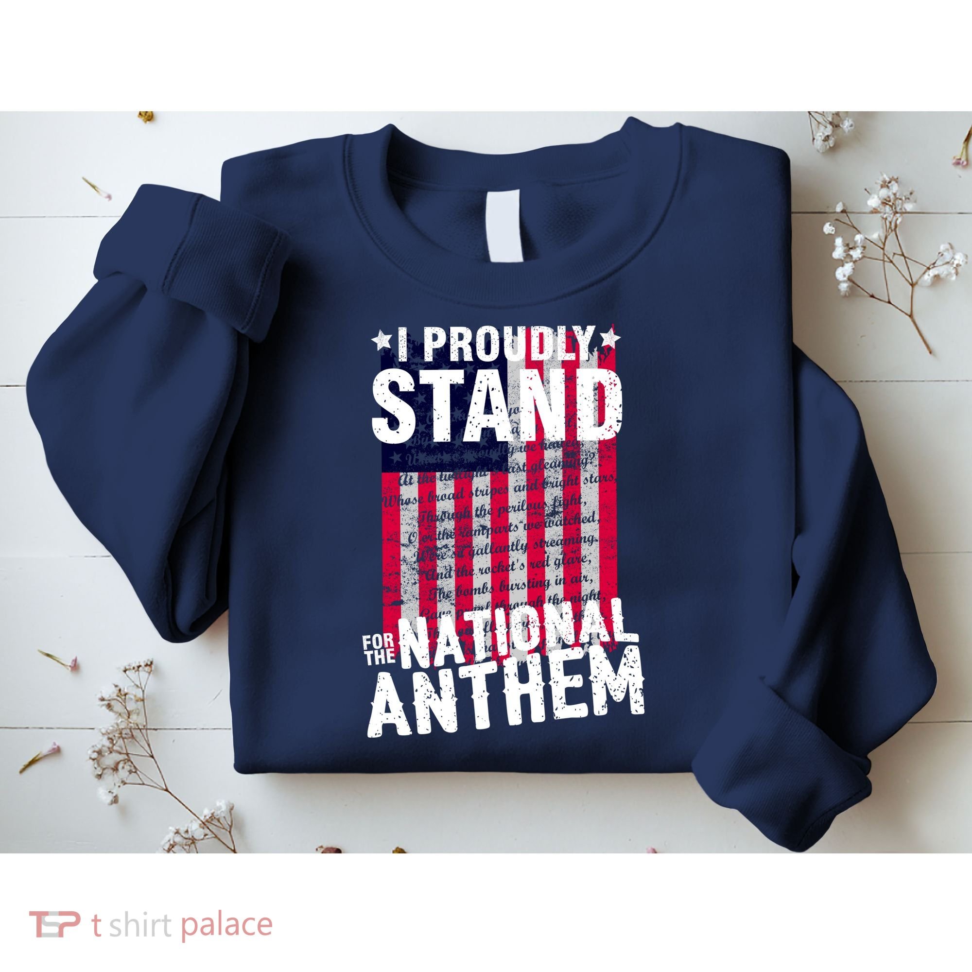 I Proudly Stand For The National Anthem Pledge Sweatshirt