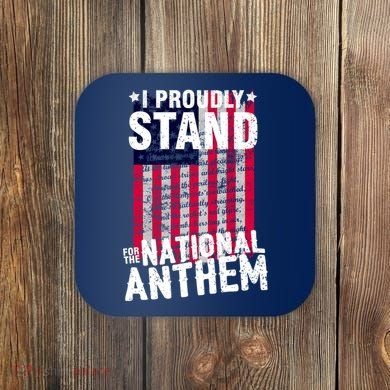 I Proudly Stand For The National Anthem Pledge Coaster
