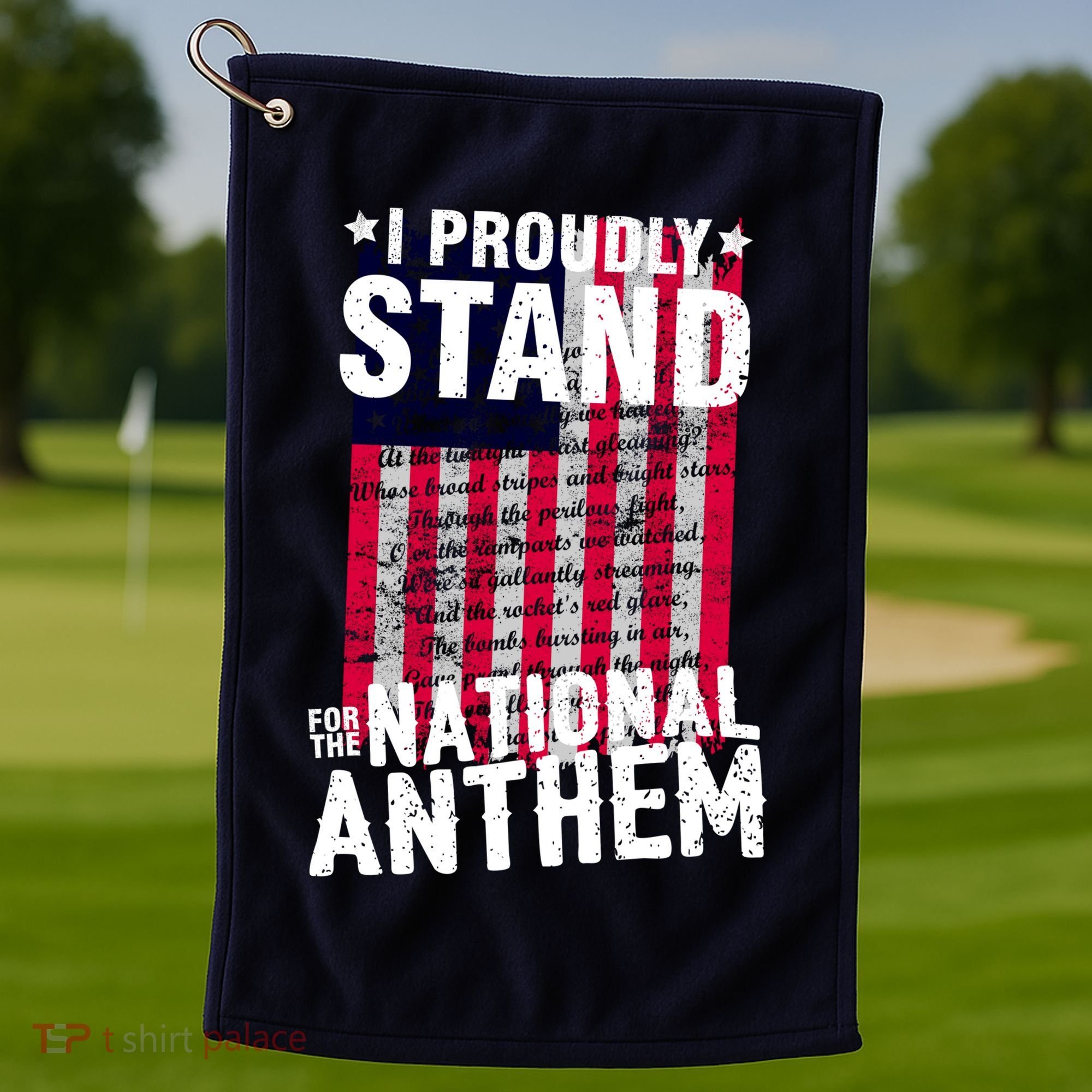 I Proudly Stand For The National Anthem Pledge Golf Towel