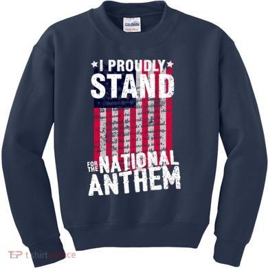 I Proudly Stand For The National Anthem Pledge Kids Sweatshirt
