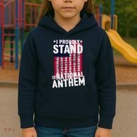 I Proudly Stand For The National Anthem Pledge Kids Hoodie thumb 3