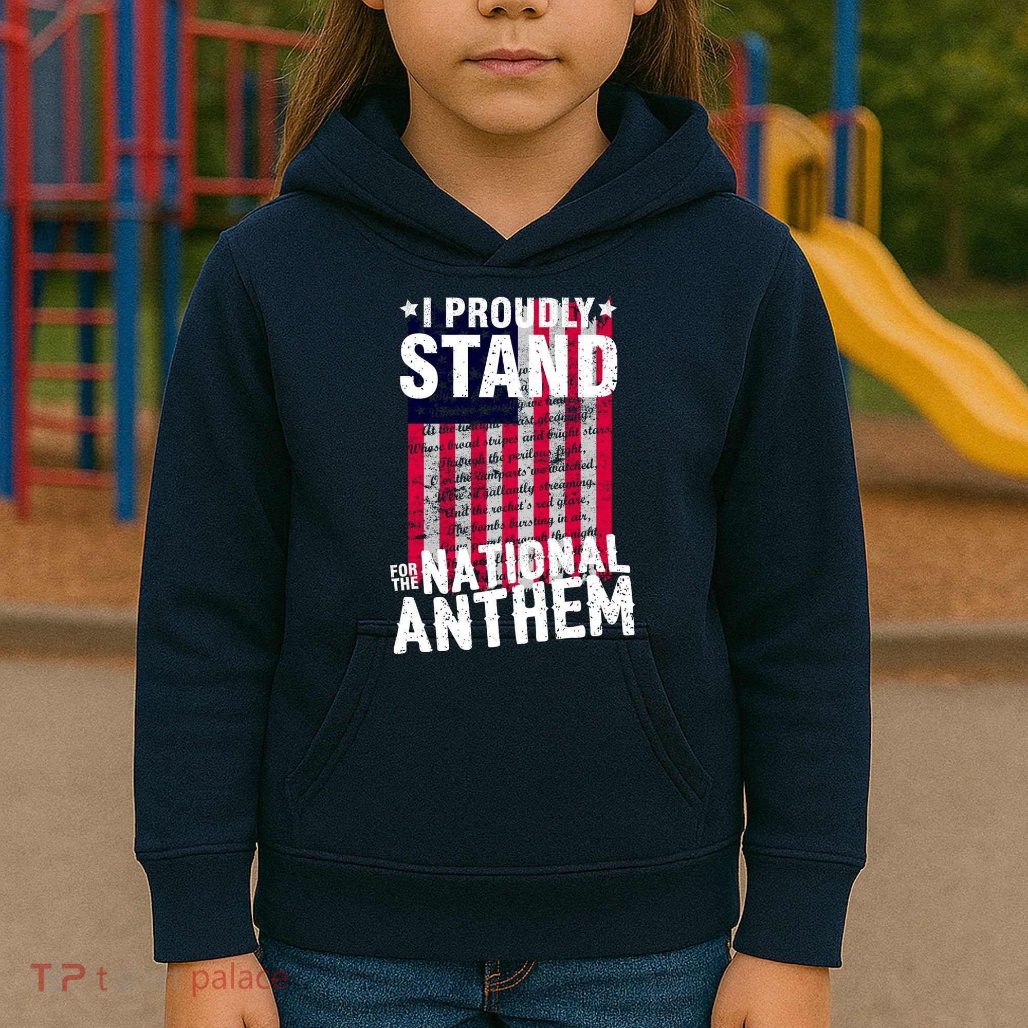I Proudly Stand For The National Anthem Pledge Kids Hoodie