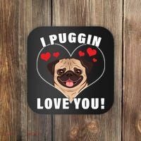 I Puggin Love You Coaster thumb 0