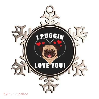 I Puggin Love You Ornament