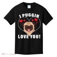 I Puggin Love You Kids T-Shirt thumb 0