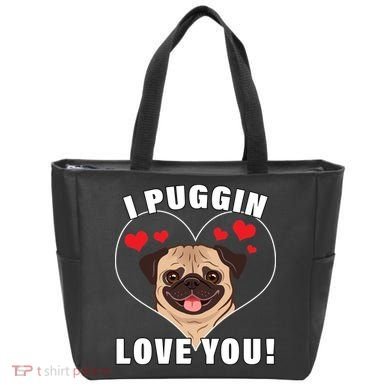 I Puggin Love You Tote Bag