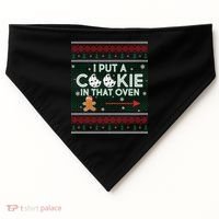 I Put A Cookie In That Oven Ugly Christmas Sweater USA-Made Doggie Bandana thumb 0