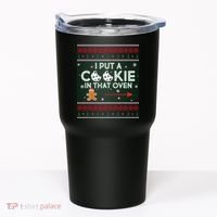 I Put A Cookie In That Oven Ugly Christmas Sweater Tumbler thumb 0