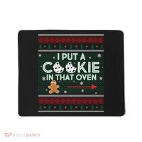 I Put A Cookie In That Oven Ugly Christmas Sweater Mousepad thumb 0