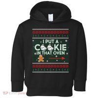 I Put A Cookie In That Oven Ugly Christmas Sweater Toddler Hoodie thumb 0