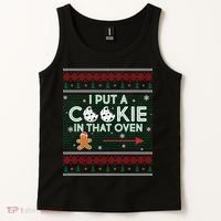 I Put A Cookie In That Oven Ugly Christmas Sweater Tank Top thumb 2