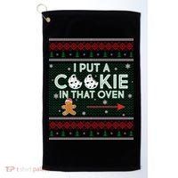 I Put A Cookie In That Oven Ugly Christmas Sweater Golf Towel thumb 0