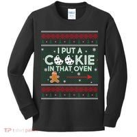 I Put A Cookie In That Oven Ugly Christmas Sweater Kids Long Sleeve Shirt thumb 0