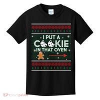 I Put A Cookie In That Oven Ugly Christmas Sweater Kids T-Shirt thumb 0