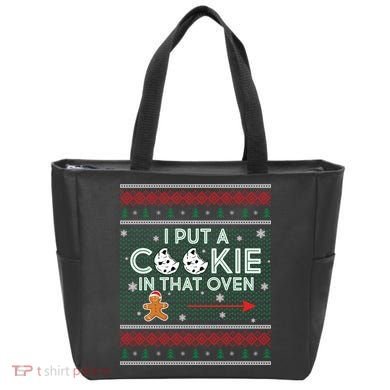 I Put A Cookie In That Oven Ugly Christmas Sweater Tote Bag