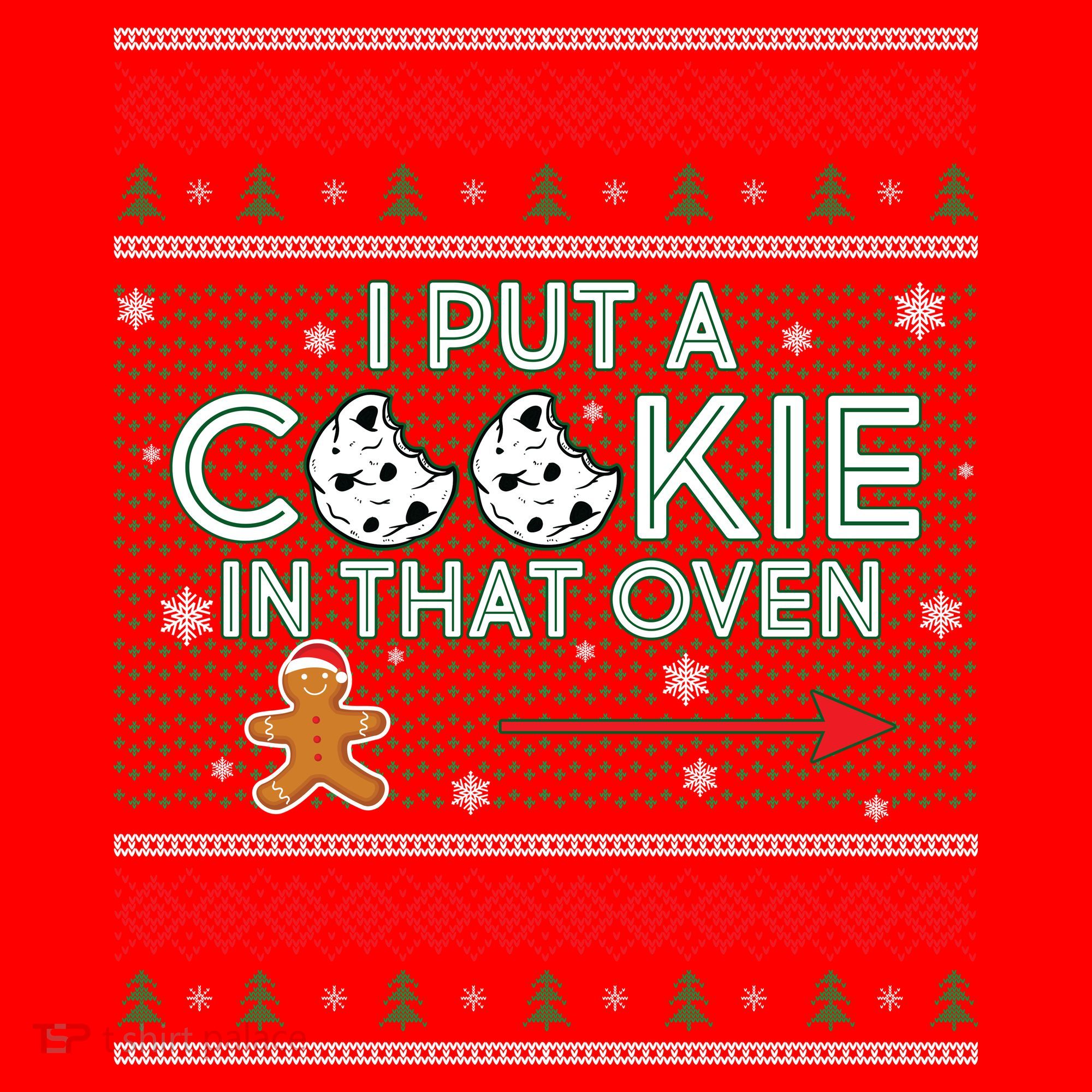 I Put A Cookie In That Oven Ugly Christmas Sweater Santa Hat