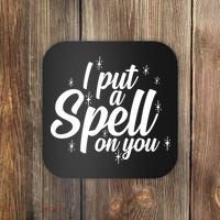 I Put A Spell On You Coaster thumb 0