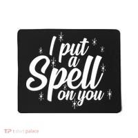 I Put A Spell On You Mousepad thumb 0